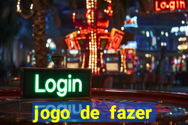 jogo de fazer dinheiro falso